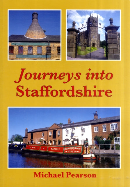 Journeys into Staffordshire