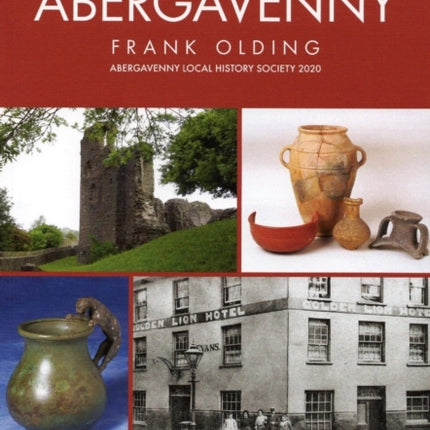 DISCOVERING ABERGAVENNY ARCHAEOLOGY  HI