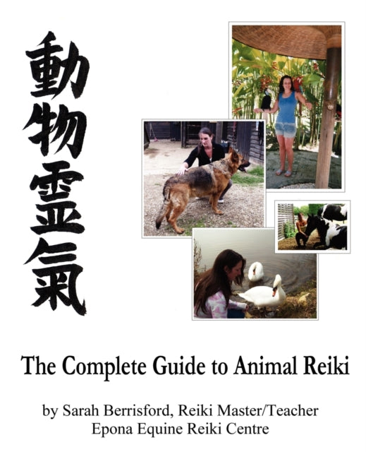 The Complete Guide to Animal Reiki