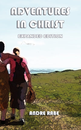 Adventures in Christ Expanded Edition