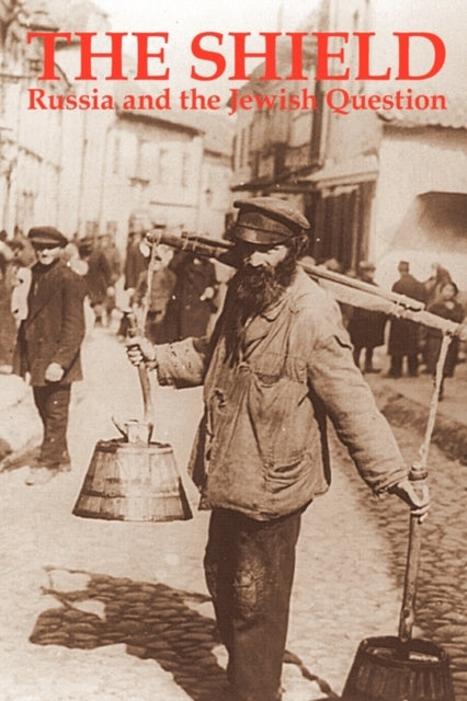 The Shield Russia and the Jewish Question  Russian Intellectuals on AntiSemitism