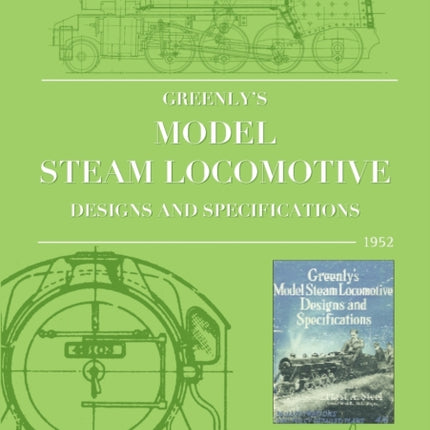 Greenlys Model Steam Locomotive Designs and Specifications