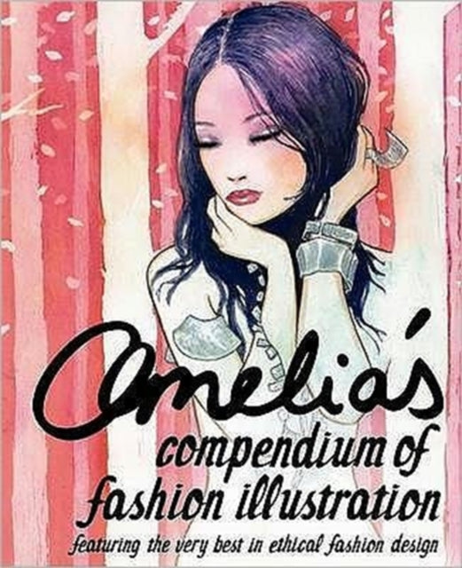Amelias Compendium of Fashion Illustration