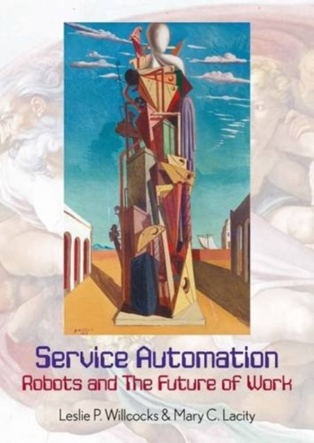 Service Automation: Robots and the Future of Work: 2016