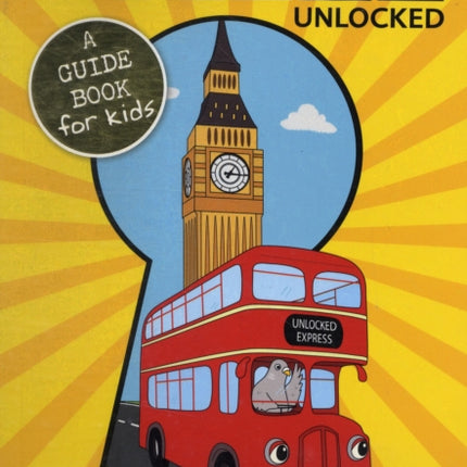 London Unlocked Unlocked Guides