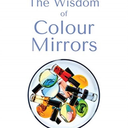 The Wisdom of Colour Mirrors