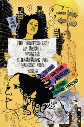 The Exciting Life of Being a Woman A Handbook for