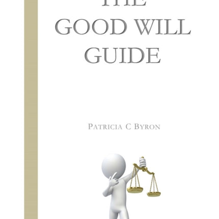 The Good Will Guide: Second Edition