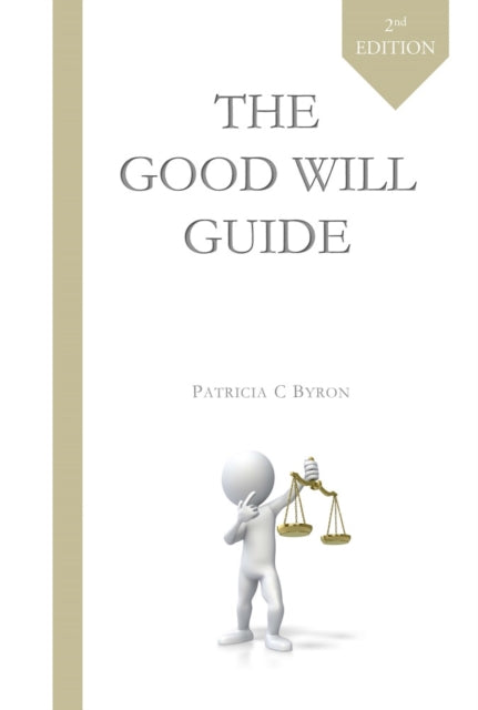 The Good Will Guide: Second Edition