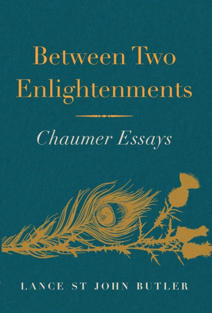 Between Two Enlightenments: Chaumer Essays