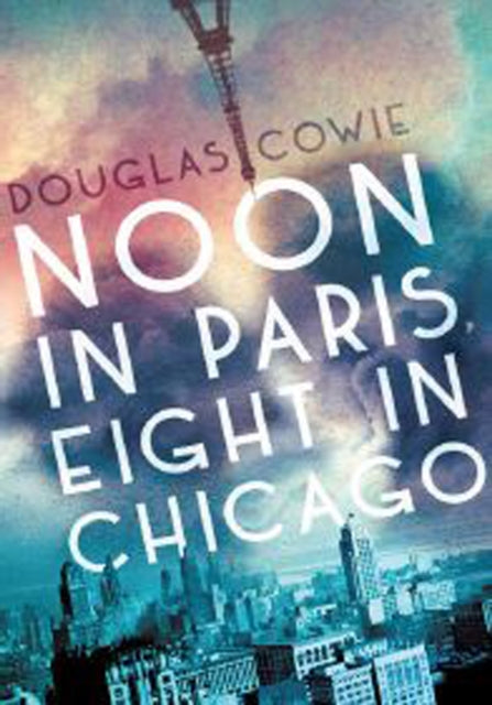 Noon in Paris, Eight in Chicago