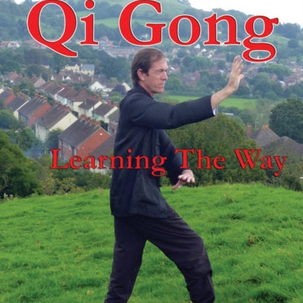 Qi Gong Learning The Way