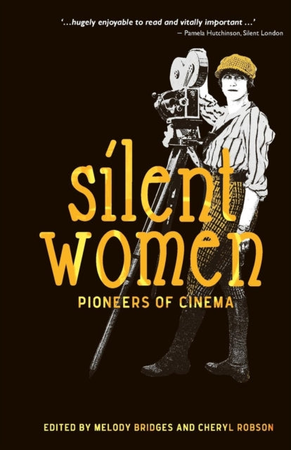 Silent Women: Pioneers of Cinema