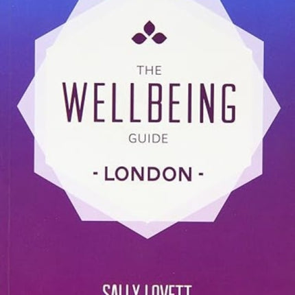 The Wellbeing Guide to London