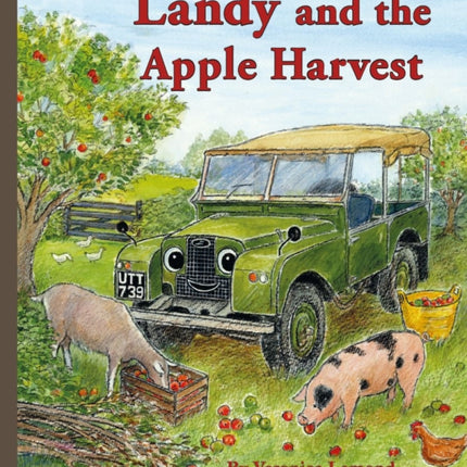 Landy and the Apple Harvest: 5: 5th book in the Landy and Friends series