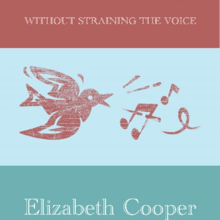 Singing without Straining the Voice