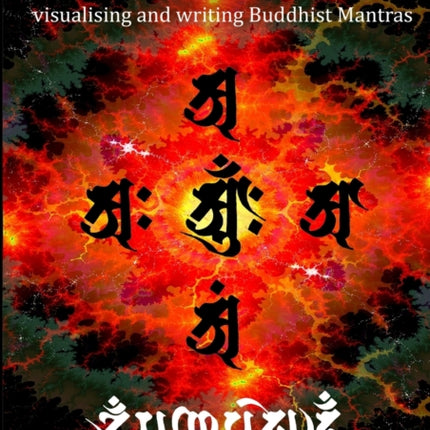 Visible Mantra Visualising  Writing Buddhist Mantras Visualising  Writing Buddhist Mantras