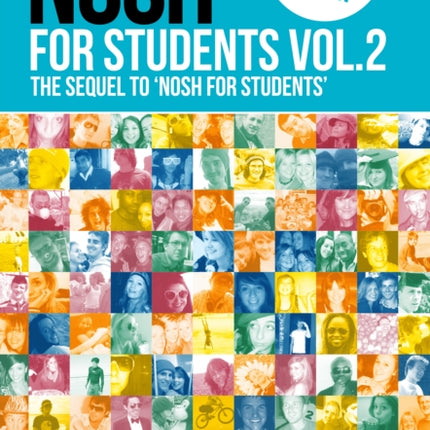 NOSH NOSH for Students Volume 2: The Sequel to 'NOSH for Students'...Get the other one first!: 2: NOSH for Students