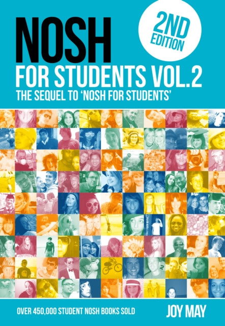 NOSH NOSH for Students Volume 2: The Sequel to 'NOSH for Students'...Get the other one first!: 2: NOSH for Students