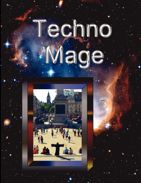 Technomage A Textbook of Technoshamanism