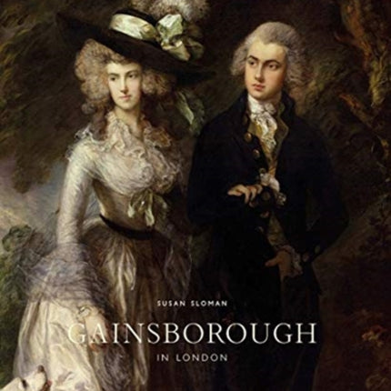 Gainsborough in London