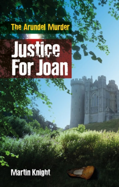 Justice For Joan: The Arundel Murder