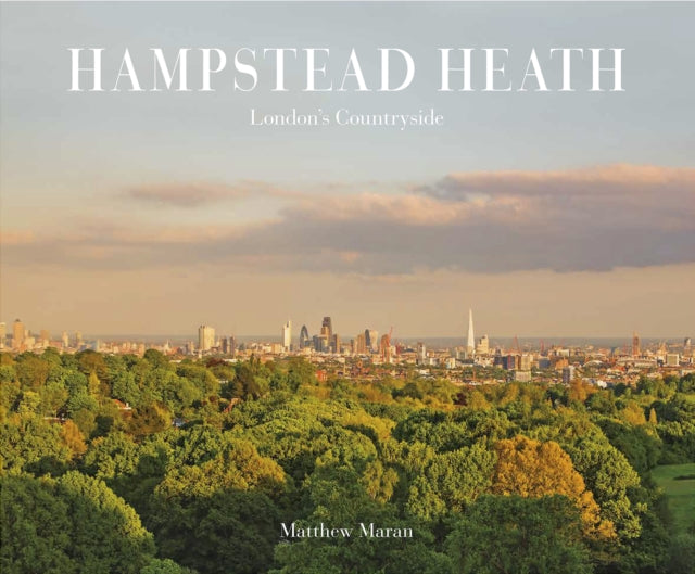 Hampstead Heath: London's Countryside