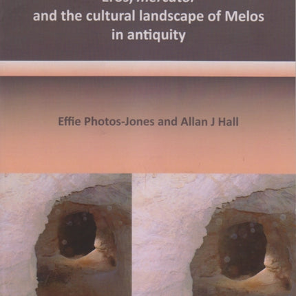 Eros mercator and the cultural landscape of Melos