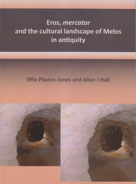 Eros mercator and the cultural landscape of Melos