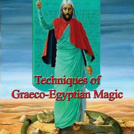 Techniques of Graeco-Egyptian Magic