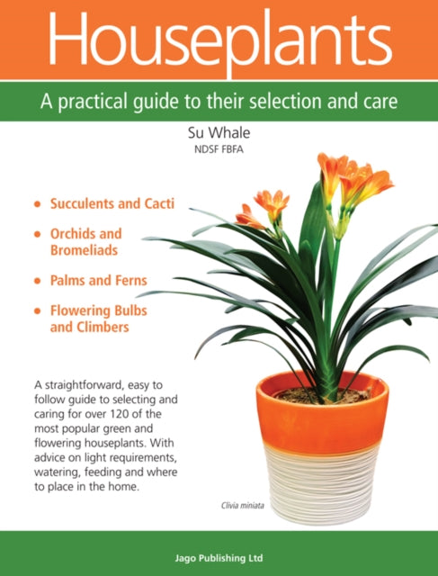 Houseplants A Practical Guide to Their Selection