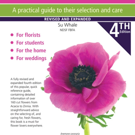 Cut Flowers A practical guide to their selection and care