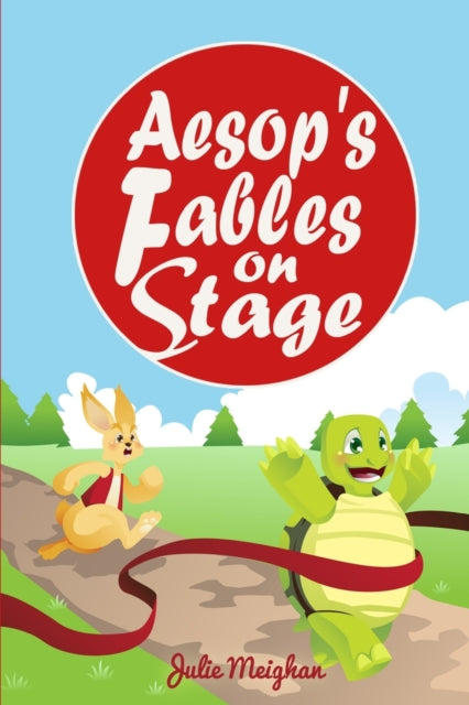 Aesops Fables on Stage A Collection of Plays for Children