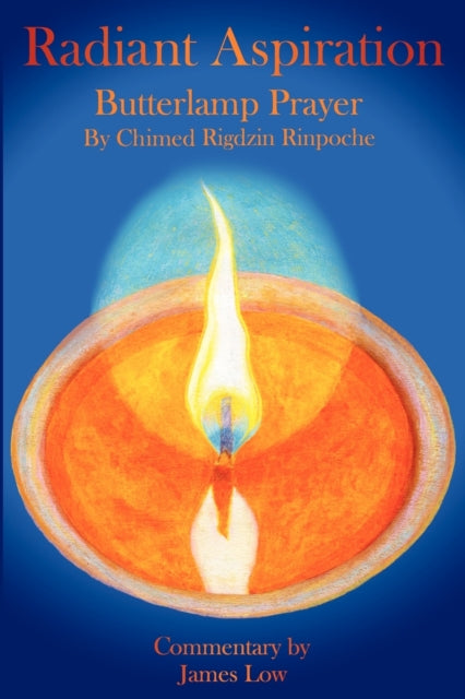 Radiant Aspiration  The Butterlamp Prayer The