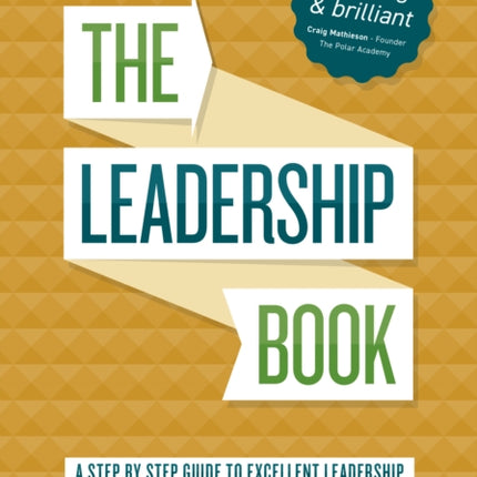 The Leadership Book by Neil Jurd: A step by step guide to excellent leadership