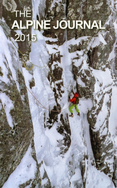 The Alpine Journal 2015: Volume 119