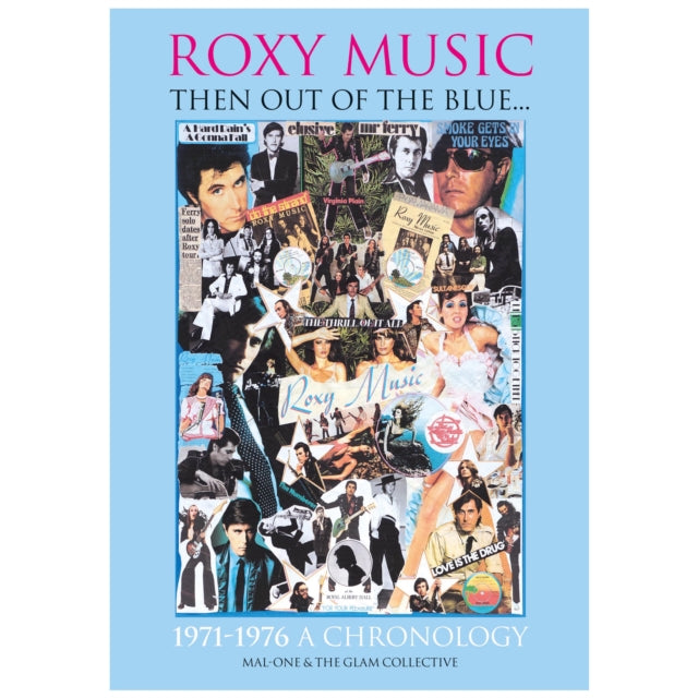 Roxy Music Then out of the Blue..19711976 A Chronology