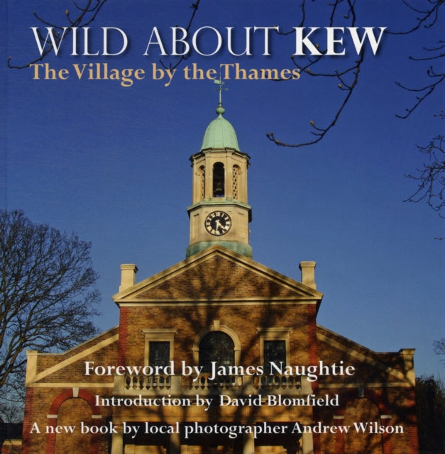 Wild About Kew: The Village by the Thames