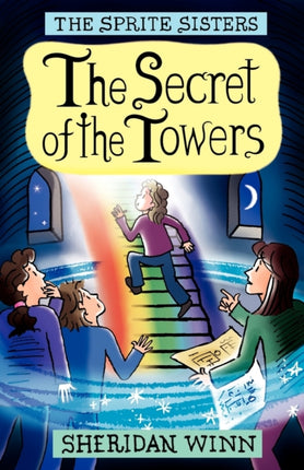 The Sprite Sisters The Secret of the Towers Vol 3 3