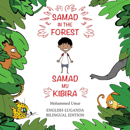 Samad in the Forest Bilingual EnglishLuganda Edition