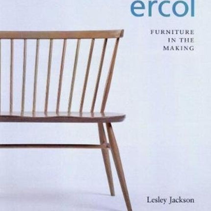 ERCOL: Furniture in the Making