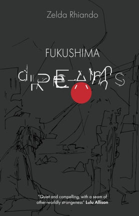 Fukushima Dreams