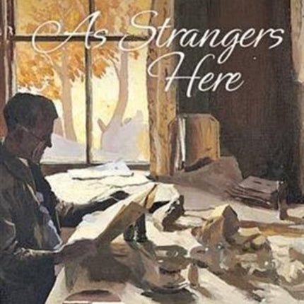 As Strangers Here