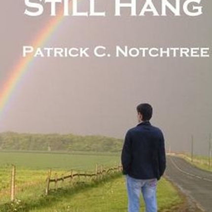 The Clouds Still Hang The Complete Trilogy