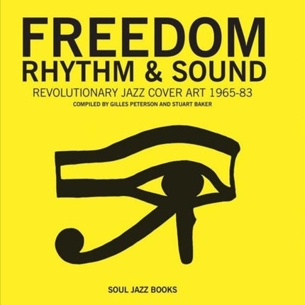 Freedom, Rhythm and Sound: Revolutionary Jazz Cover Art 1960-78