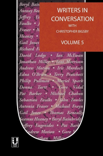 Writers in Conversation with Christopher Bigsby: Volume 5