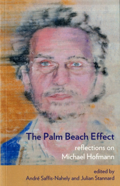 The Palm Beach Effect: Reflections on Michael Hofmann