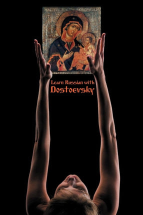 Russian Classics in Russian and English Learn Russian with Dostoevsky