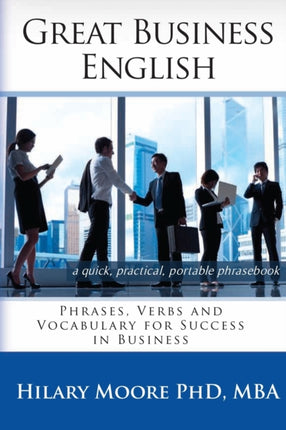 Great Business English Phrases Verbs and Vocabulary for Speaking Fluent English