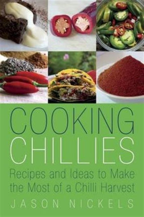 Cooking Chillies Recipes and Ideas to Make the
